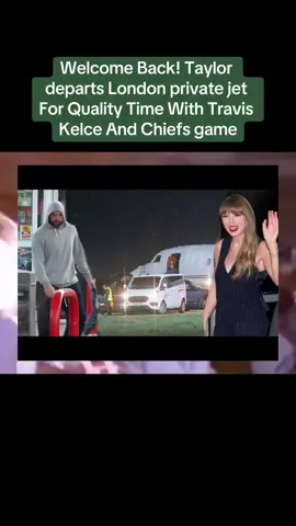 #Welcome #Back! #Taylor #departs #London private jet For #Quality Time With #Travis Kelce And Chiefs #game. #usnews #newshot #dramatoday #hotsnews 