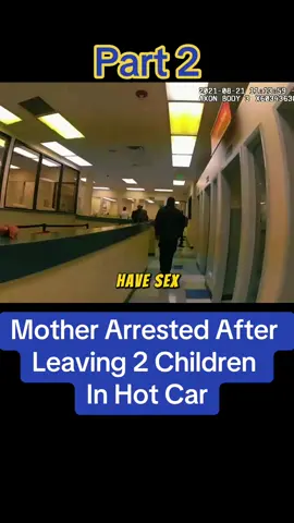 Mother Arrested After Leaving 2 Children In Hot Car #children #mother #hotcar #cars #carsoftiktok #police #copsoftiktok #cops #foryou #fyp #usa #usa🇺🇸 