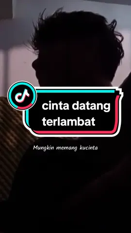 mungkin memang ku cinta. #fyp #coverlagu #cintadatangterlambat #alamramadhan #storywa 