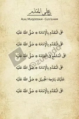 Alal Muqoddam Gus Ilham Pasuruan Lirik Arab Alal Muqoddam Full #alalmuqoddam #gusilhampasuruan #liriksholawat #zubad 