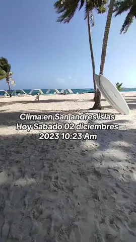 Clima en San andres islas Hoy diciembre 2 de 2023 #isladesanandres #sanandresislas #sanandresislascolombia #marcaribe #colombia #sai #sanandres 