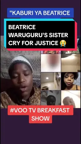 The cry for BEATRICE WARUGURU's justice continues‼️ Follow VOO TV for more breaking stories. The road to 10 Million followers has manifested🙏 SPREAD LOVE❤️ I LOVE YOU ❤️ justice for beatrice Waruguru beatrice waruguru killed in Saudi rip beatrice waruguru beatrice waruguru voo tv follow share for you page #voo_tv #vootvprimetimeshow #vootvbreakfastshow #vootvyoutube #justiceforbeatricewaruguru #kenyansinlebanon #kenyansiniraq #kenyansinqatar🇶🇦🇶🇦🇰🇪🇰🇪 #kenyansinusa #kenyansinsaudia🇸🇦🇸🇦🇰🇪🇰🇪 #kenyantiktok #kadamasaudia🇸🇦 #foryoupageofficiall #vootvafrica 