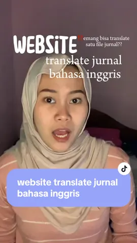 website yang membantu mahasiswa translate jurnal bahasa asing #foryou #mahasiswa #tipskuliah #website 