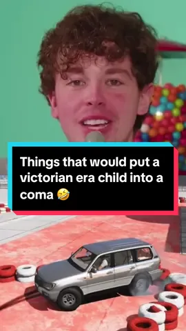 Things that would put a victorian era child into a coma 🤣