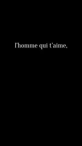 L'homme qui t'aime #amour #encouple #citationdujour #poeme #devinnelapersonne #jetaime