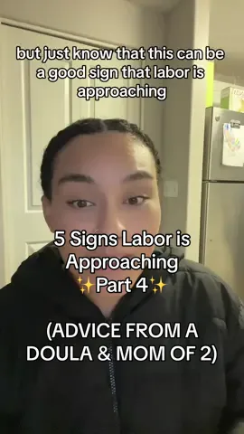 Part 4 | Signs and symptoms that may Indicate labor is approaching! Remember all these signs are different for everyone, and you may experience these at any time in your pregnancy. A good thing to look for is a combination of these signs when getting closer to your due date! #laboranddelivery #pregnant #firsttimemom #pregnanttiktok Labor tips and tricks How do i know labor is approaching Signs im in labor Signs labor is near