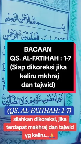 Bacaan QS. Al-Fatihah : 1-7, #bacaan #qsalfatihah #viraltiktok  #trending #tiktok  #foryoupage  #storytimes#story  #fyp 