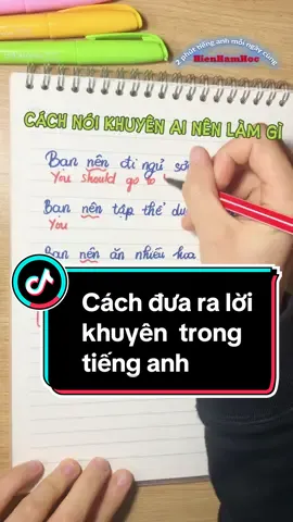 Phần 99: Học cách nói đưa ra lời khuyên trong tiếng anh cực đơn giản #tienganhgiaotiep #hoctienganh #tienganhchonguoimoibatdau #LearnOnTikTok #nguphaptienganh #cautruccautienganh 