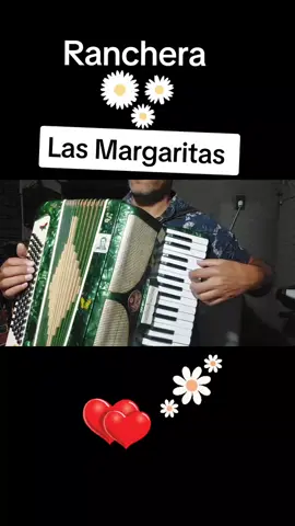 Ranchera, Las Margaritas #argentina🇦🇷 #foryoupage #fypシ #cordoba #parati #folcklore #rancheras #acordeon #música 