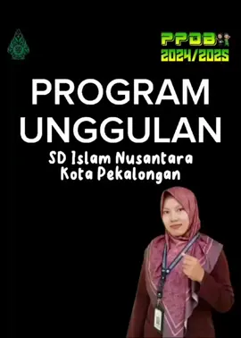 PROGRAM UNGGULAN SD ISLAM NUSANTARA #sdislamnusantara #sdislam #sdpekalongan #sekolahislam #sekolahnu