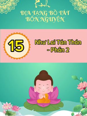 Phẩm Thứ 6: Như Lai Tán Thán - Phần 2. Kinh Địa Tạng Bồ Tát Bổn Nguyện. #adidaphat #phatgiao #phatphap #phatphapnhiemmau #kinhdiatang #nammoadidaphat 