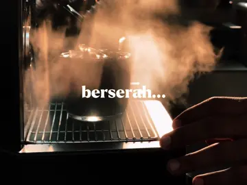 Berserah…  #ngopi #quotes #healing #ipoh  #CapCut #estetik #estetikcapcut 