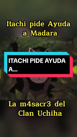 Itachi pide ayuda a Madara  #follow #foryou #sigueme #naruto #parati #tiktok #anime #virales #videoviral #fyp #quieroserviral #hasmeviral #viral #itachi #itachiuchiha #madarauchiha 