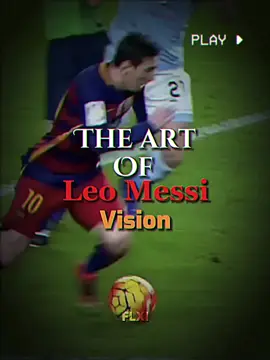 The art of Leo Messi vision 🐐👀#messi #goat #viral #fyp 