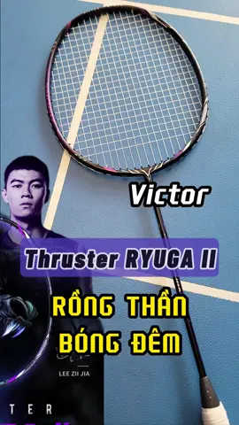 Rồng Bóng Đêm - Victor Ryuga 2 dù bị lãng quên nhưng cũng là 1 cây vợt cực kì đáng trải nghiệm. Rồng Bóng Đêm mà đối đầu với Rồng Thần Ryuga 1 thì anh em theo kèo nào =)) #vnb #cairang #cantho #victor #ryuga #ryugad #ryuga2 #leeziijia  #review #votcaulong #caulong #badminton #caulongvietnam #shop #sport #soundtest #fyp