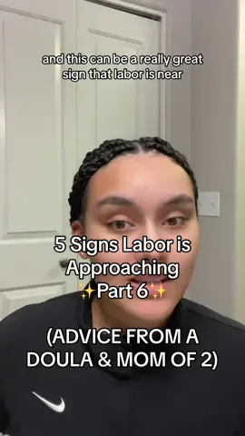 Part 6 | Signs and symptoms that may Indicate labor is approaching! Remember all these signs are different for everyone, and you may experience these at any time in your pregnancy. A good thing to look for is a combination of these signs when getting closer to your due date! #laboranddelivery #pregnant #firsttimemom #pregnanttiktok Labor tips and tricks How do i know labor is approaching Signs im in labor Signs labor is near