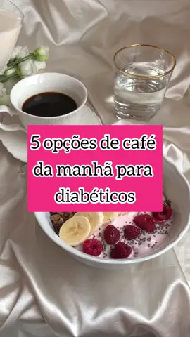 5 opções de café da manhã para Diabéticos! ☕️ #saude #medicina #rotinasaudavel #alimentacaosaudavel #saudeebemestar #diabetes #acucarnosangue #doces #drauziovarella #pesoideal #cafedamanha #cafe #cafecomsaude 