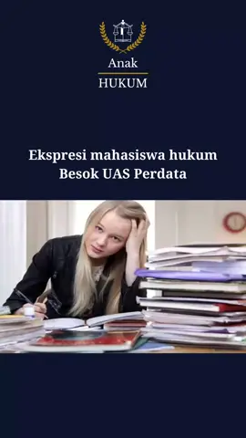 Ekspresi mahasiwa hukum menjelang ujian perdata. Banyak hafalan 😁 #hukum #mahasiswahukum #anakhukum #edukasihukum #hukumperdata 