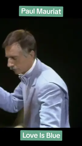 Paul Mauriat - Love Is Blue  #paulmauriat #paulmauriatandhisorchestra #paulmauriat🎶🎻 #symphony #sinfonico #sinfonia #loveisblue #elamor #elamoresazul #amoresamor #amoramoramor #amoramor #soñar #sueñoslucidos #sueñoscumplidos #livingadream #livingmybestlife #instrumental #musica #music #instrumental #classicalmusic #musicaclasica #musicaclassica #piano #instrument #instruments #explore #fy #musik #musique #status #statusvideo #stories #Amor #amor❤️ #amores #iloveyou #Love #loveyou #emotional #emotions #emotion #sentimentos #sentimiento #musicasparastatus #musicastatus #80s #80smusic #nostalgia #sentimientos   #rolitas #rolitaschidas #cancionesparati #cancionesparamanifestar #amour #paravoce #paravocê #pravoce #recuerdosdesbloqueados #romanticas_inolvidables #pourtoi #pourtoii #pourtoipage #pourtoiii #pourtoiiii #pourvous #perteeeee #neiperte #perte #perteeee #paravoce #paravocê #pourtoiiii #neipertee #neiperteee #neiperteeee #europa #europe #balada #baladas #baladasdelrecuerdo #baladasdeoro #baladaromantica   #musicaparastatus #musicaparaestados #musicaparadedicar #musicaparati #musicaparastories #musicapararecordar #musicapararecordar❤💜 #musicadelrecuerdo #musicadelos80y90 #musicadelayer #musicadelabuena #musicaparaestado #canciones #cancionesparadedicar #cancionesparaestados #cancionesparamanifestar #cancionesparati #cancionesdetiktok #cancionparadedicar #canciondeldia #fyp #fypシ #fypシ゚viral #fypage #viralvideo#foryou #foryoupage #foryoupageofficiall #foryourpage #explore #explorepage #exploremore 