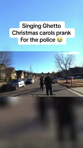 Singing Ghetto Christmas carols prank for the police #fyp #pranks #christmascarol #viral #funny #ghetto #police #funnyvideos #viralvideo #blowthisup #foryou #tranding  