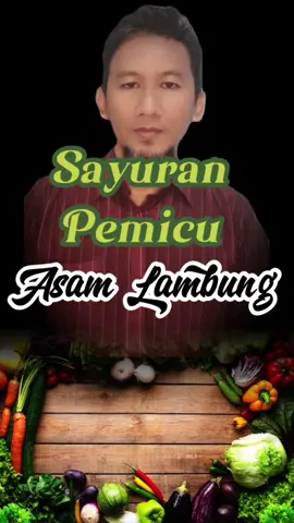 Sayuran Pemicu Asam Lambung #tips #edukasi #kesehatan 