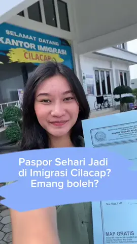 Paspor Sehari Jadi di Kanim Cilacap, Emang Boleh?