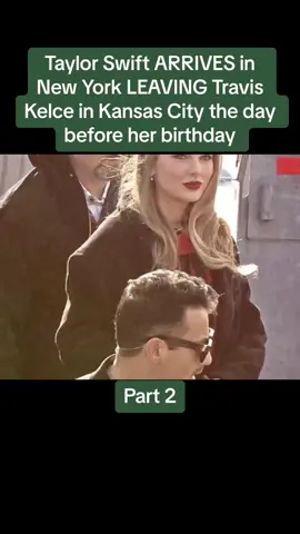 #Taylor #Swift #ARRIVES in #New #York #LEAVING #Travis #Kelce in #Kansas #City the day #before her #birthday. Part 2 #todaynews #todayhot #Couple #todaydrama #news #newsdrama #newshot 