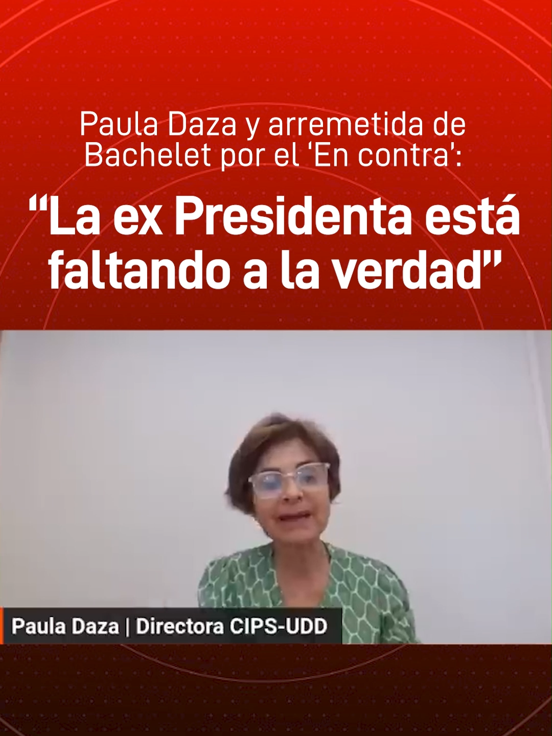 #MiradaLíbero | Paula Daza y arremetida de Bachelet por el 