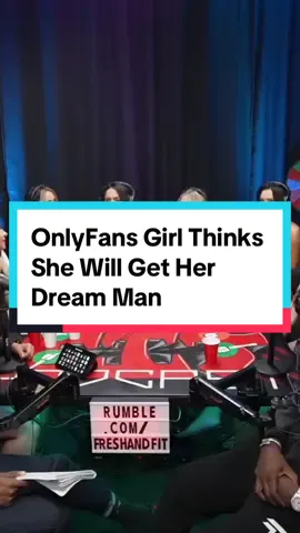 Onlyfans Girl Thinks She Will Get Her Dream Man Like and follow #entrepreneurship #freshandfit #viraltiktok #fandf #viralvideo #datingadvice  
