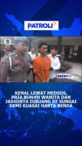 Hati-hati ya gaes kalo kenalan lewat media sosial!!😰 #kenalan #medsos #viral #gebetan #trending #ekspresikandengancapcut #NewsIndosiar #news #Patroli #patroliindosiar #indosiar #berita #tiktoknews #beritatiktok #beritaditiktok #tiktokberita #fyp #fypindonesia #foryou #longervideos #beritaterkini #lewatberanda 