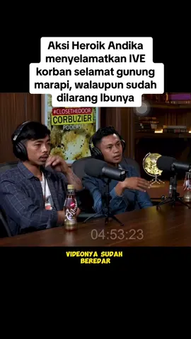 #deddycorbuzier #udaandika #udatomi #aksiheroik #selamatkan #korbanselamat #erupsi #gunungmarapi #podcast #closedthedoor 