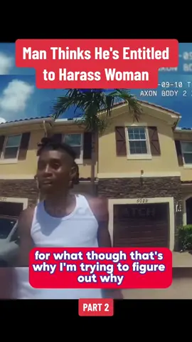 Man Thinks He's Entitled to Harass Woman #police #fyp #policeofficer #foryou #fypシ゚viral #usa_tiktok #bodycamfootage 