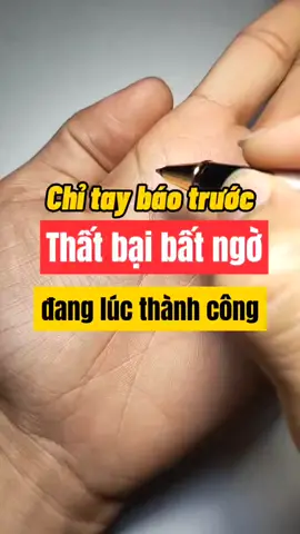 Chỉ tay báo hiệu thất bại bất ngờ lúc thành công |zalo 0585071018 #xemchitay #tuongso #xemtay #short #phongthuy #phóngsanh 