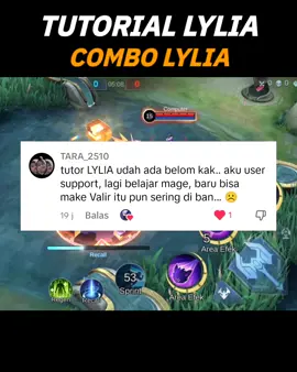 Tutorial Lylia, nih hero cocok banget buat kalian para ciwi ciwi🥰 #fyp #mobilelegends #lylia 