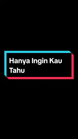 Hanya Ingin Kau Tahu #repvblik #kophit120 