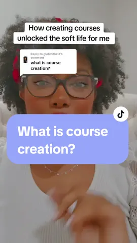 Replying to @glolimitkelz Here's a breakdown on what course creation is, what the maintenance is once you get things set up and how it's given me the ability to live the soft life. #coursecreator #coursecreation #onlinecourses #digitalproducts #softbusiness #softlife 