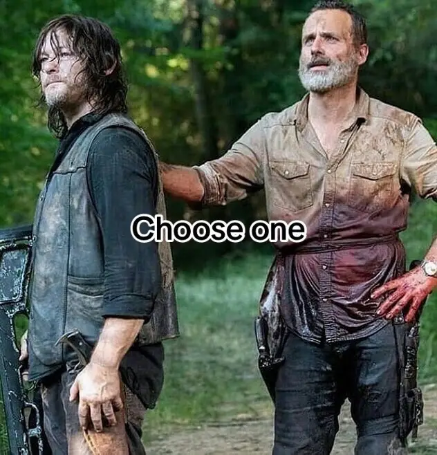 #thewalkingdead #twd #choose #rickgrimes #daryldixon #negansmith #carlgrimes #blowthisup #viral #real #fypシ #fy #fürdich #abcxyz 