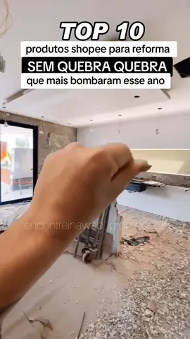 TOP 10 produtos shopee, para reforma sem quebra quebra, que mais bombaram esse ano! Link de todos na minha bio #achados #achadinhos #acheinashopee #shopeebrasil #achadosshopee #produtosshopee #shopee #reforma 