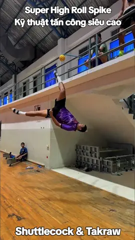 Super High Roll Spike Kỹ thuật tấn công siêu cao #takraw #caumayvietnam #SportsOnTikTok #takrawskills #shuttlecockandtakraw #awesomeshuttlecock 
