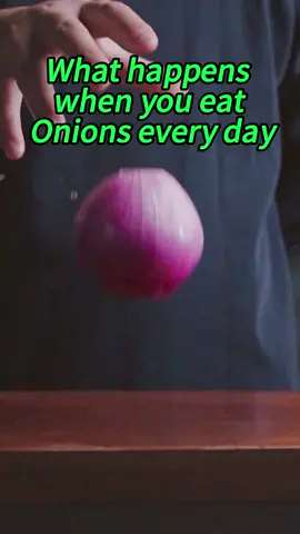 What happens when you eat onions every day#health #body #foryou #fyp 