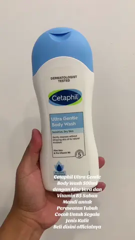 Cetaphil Ultra Gentle Body Wash 500ml dengan Aloe Vera dan Vitamin B5 Sabun Mandi untuk Perawatan Tubuh Cocok Untuk Segala Jenis Kulit ##cetaphilbodywash##cetaphilindonesia##cetaphilgentleskincleanser##sabunmandicair##kulitsensitif##bismillahfyp##tiktok##viralvideo##viral