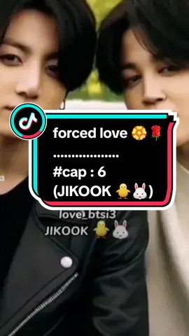 forced love 🏵🌹#cap:6  #jikook_kookmin #jiminbts #jungkook #jikook #jikook_kookmin #foryoupage #armylover #bts_official_bighit #armylover #historiasjikook #historiaforcedlovejikook 
