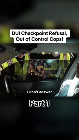 Part 1 || DUI Checkpoint Refusal 👮‍♂️ #dui #checkpoint #refuse #outofcontrol #law #longvideo #cop #cops #policeofficer #police #officer #fyp #fypシ゚viral #foryourpage  