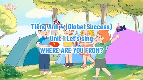 Tiếng Anh 4: Unit 1 Let's sing WHERE ARE YOU FROM + KARAOKE (Global Success) #tienganh #sing #teachers #karaoke #tienganhchobe #tienganhtieuhoc #xuhuong #trend #english 