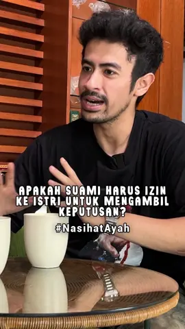Haruskah suami musyawarah dulu sebelum mengambil keputusan? #nasihatayah 