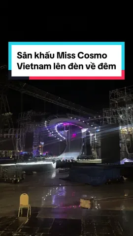 Sân khấu lên đèn về đêm 🫶 #HoaHauHoanVuVietnam #MissCosmoVietnam #HoaHauHoanVuVietnam2023 #TôiLuyệnNênTôi #MadeNotBorn #15namHoaHauHoanVuVietNam #UniCorp #UniMedia #UniNetwork #TiktokGiaiTri 