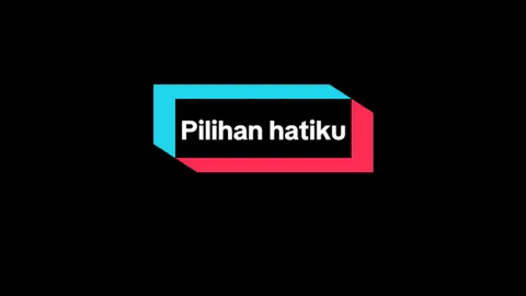 dan aku yakin kau memanglah pilihan hatiku:) #lavina #pilihanhatiku #lirycs #sadvibes 