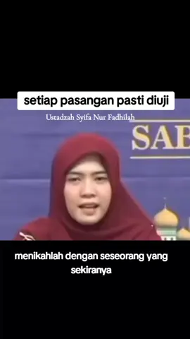 ujian setiap pasangan pasti ada #ustadzahsyifanurfadhilah #ujianrumahtangga #videotiktokviral🔥 #dakwahislam✨ #fypシ #fyp 
