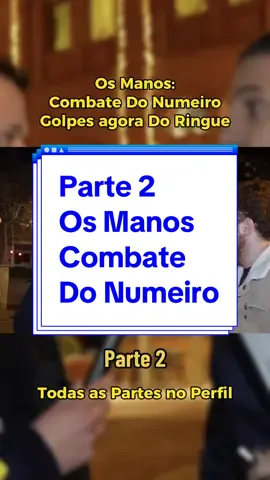 Parte 2 - Os Manos Combate Do Numeiro #osmanos #numeiro #duel #fight #tuga #pt #trending #viral #foryoupage #monetizartiktok 