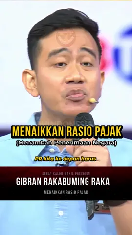 Menaikkan Rasio Pajak, Gibran Rakabuming Raka, Debat Calon Wakil Presiden, 22 Desember 2023 #debatcawapres #debatcawapres2024 #pilpres2024 #gibranrakabuming #pidatogibran 